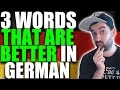 LEARN GERMAN  3 Words That Are Definately Better In German!  German Lesson  VlogDave