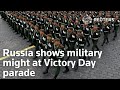 Russia shows military might at Victory Day parade