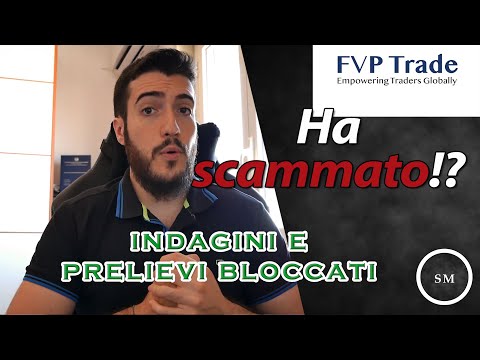 FVP Trade ha scammato!? - Prelievi bloccati e indagine anti-riciclaggio