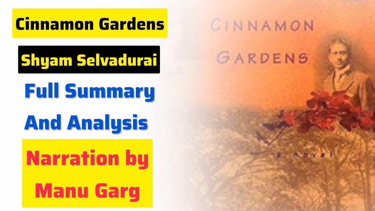 Cinnamon Gardens by Shyam Selvadurai Full Summary and Analysis in Hindi 