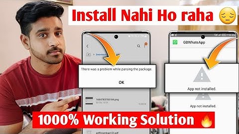 there was a problem while parsing the package vs app not installed problem | apk not install problem