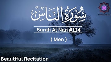 surah al nas114 Surah An-Naas سورة الناس With English Translation By Sheikh Noreen Muhammad Siddique