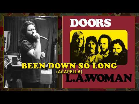 Jim Morrison - Been Down So Long (Acapella)
