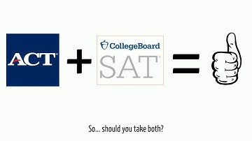 ACT vs. SAT - What