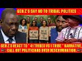 GEN Z'S REACT TO " 41 TRIBES VS 1 TRIBE " NARRATIVE, CALL OUT POLITICIANS OVER DESCRIMINATION.