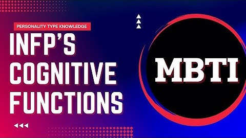 Exploring the INFP Cognitive Function Stack