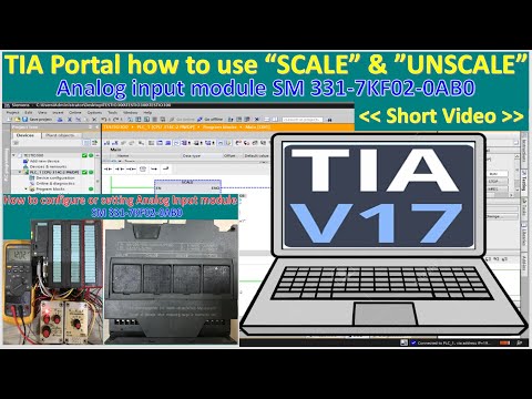 TIA Portal V17 how to use "SCALE" & "UNSCALE" of PLC S7-300 Analog 300 module (Short Video)
