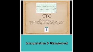 CTG Lectures - Interpretation & Management (CHMMG)