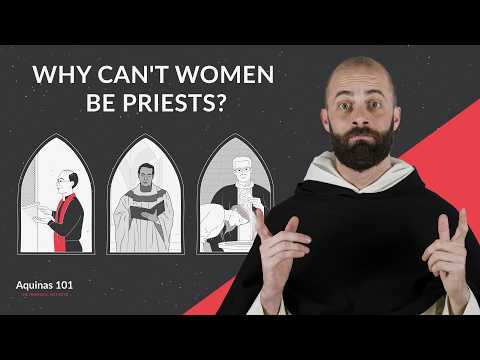 Who Can Be a Catholic Priest? (Aquinas 101)