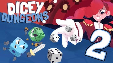 Dicey Dungeons #2 | Let