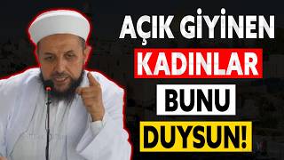 Açık Giyinen Kadınlar Bunu Duysun! - Abdülmetin Balkanlıoğlu Hoca #tesettür