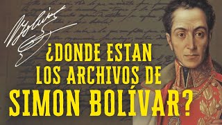 El archivo del Libertador, Simón Bolívar