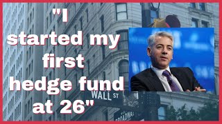 Bill Ackman: Starting His Own Hedge Fund at 26
