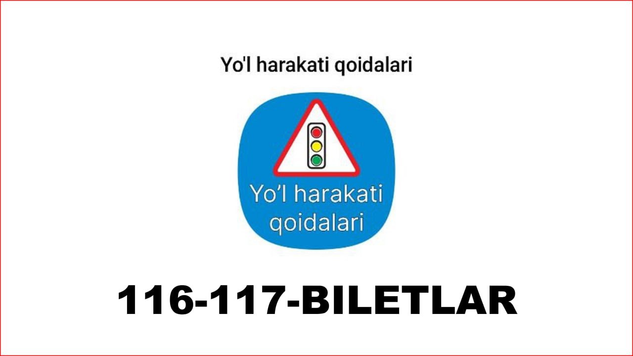 IMTIHON SAVOLLARI 116 117  biletlar