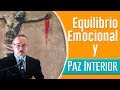 Dr. Ricardo Castañón -  Equilibrio emocional y paz interior