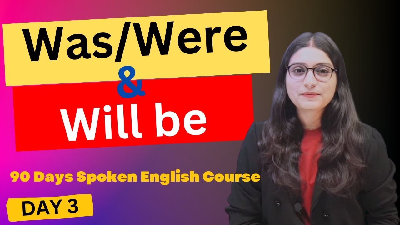 Day 3 was/Were & will be ( use of this,that,these & those)