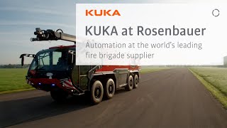 KUKA at Rosenbauer - Automation at the world's leading fire brigade supplier