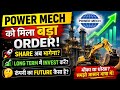 Power Mech Share Latest News Today | Power Mech Stock Latest News Today | Share Market Latest News