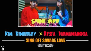 Kim Kimberley & Reza Darmawangsa - Savage Love SING OFF || [Lyrics]