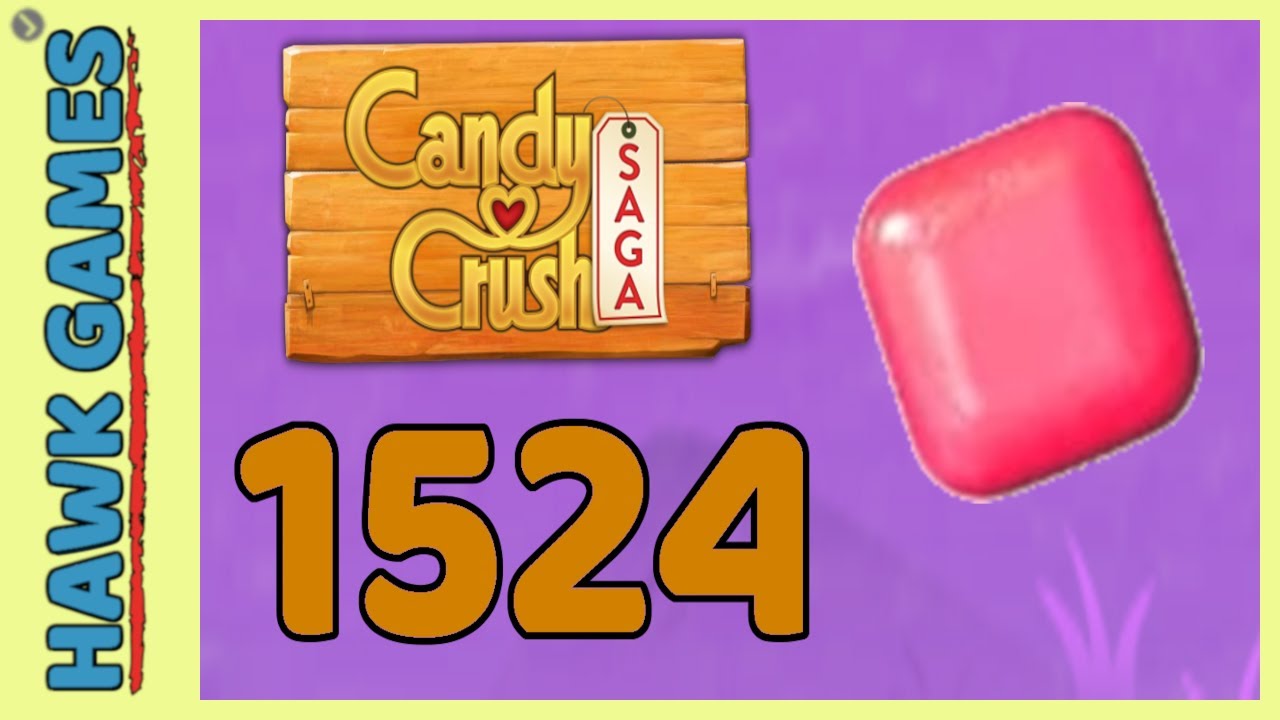 Candy Crush Saga Level 1524 (1 Orders level) - 3 Stars Walkthrough, No Boosters