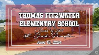 TFES 5th Grade Promotion (6/10/2024)