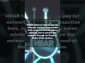 HBAR Fact: Utility / Consensus Mechanism