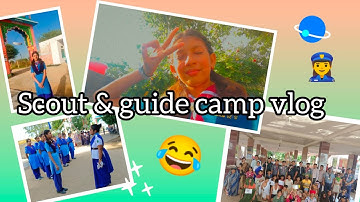 Scout & guide camp vlog❤️😊👮‍♀️ #viralvideo #scout #guide #campfire #vlog