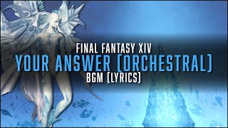 Your Answer (Orchestral) with lyrics - FFXIV Orchestral Arrangement Album Vol.3