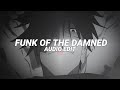 funk of the damned - sxid [edit audio]