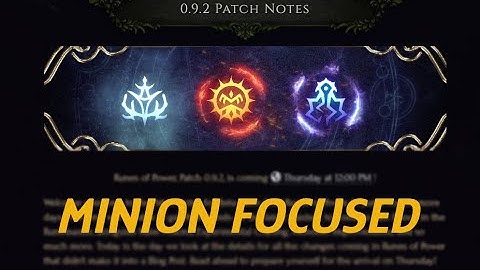 Last Epoch - 0.9.2 Patch Notes - Minion Focused