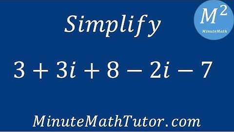 Simplify 3+3i+8-2i-7