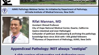 Appendiceal pathology: not always vestigeal Slide Seminar Dr. Rifat Mannan #UnderMyScope #7