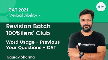 Word Usage - Previous Year Questions - CAT l Revision Batch - 100%ilers