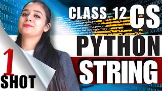 Python STRING One Shot 🔥 | Complete Class 12 Computer Science Syllabus in 1 Day
