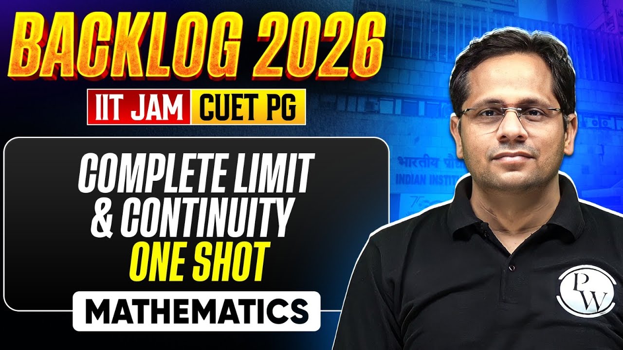 Complete Limit & Continuity - One Shot | IIT JAM & CUET PG 2026 | IIT ...