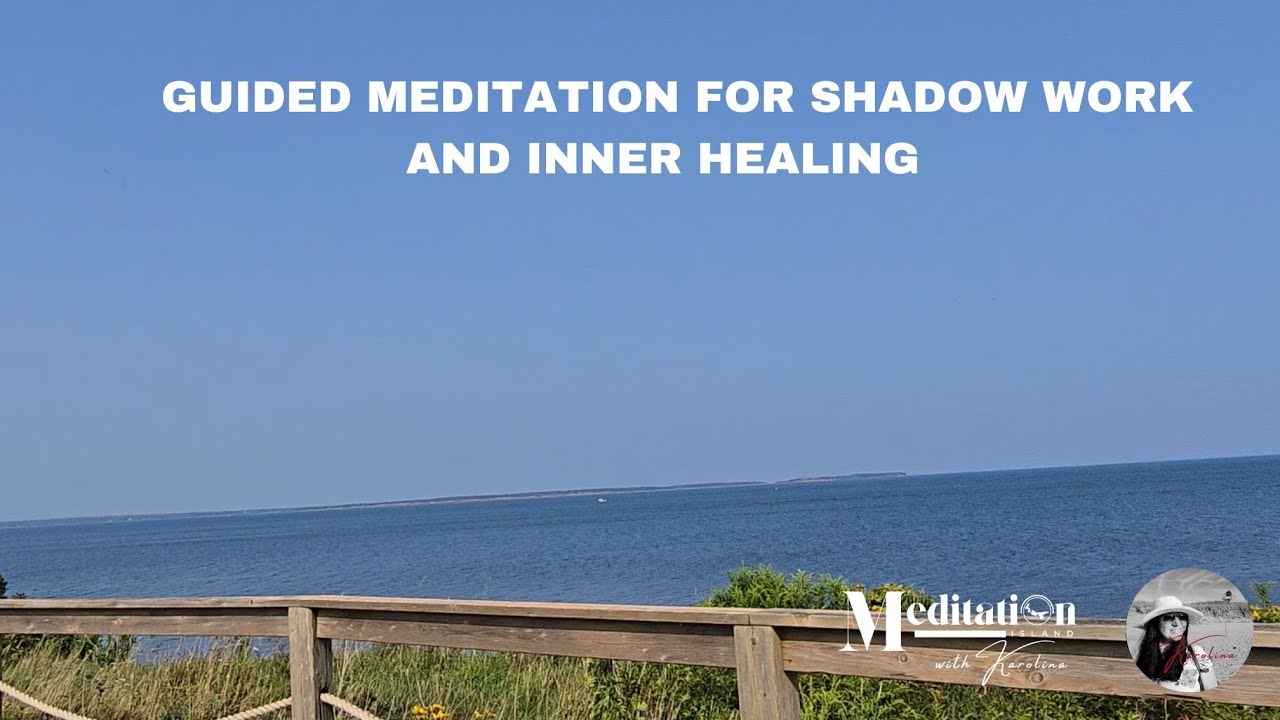Guided Meditation for Shadow Work and Inner Healing