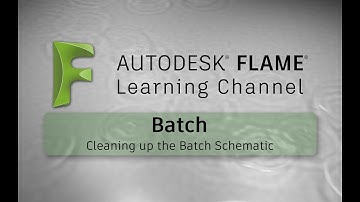 Batch - Schematic Clean Up - Flame 2017x1