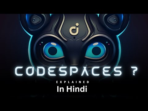 GitHub CodeSpaces in Hindi | Code from your web browser |