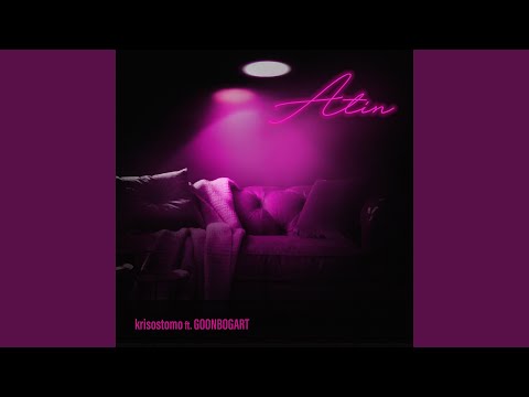 ATIN (feat. GoonBogart)