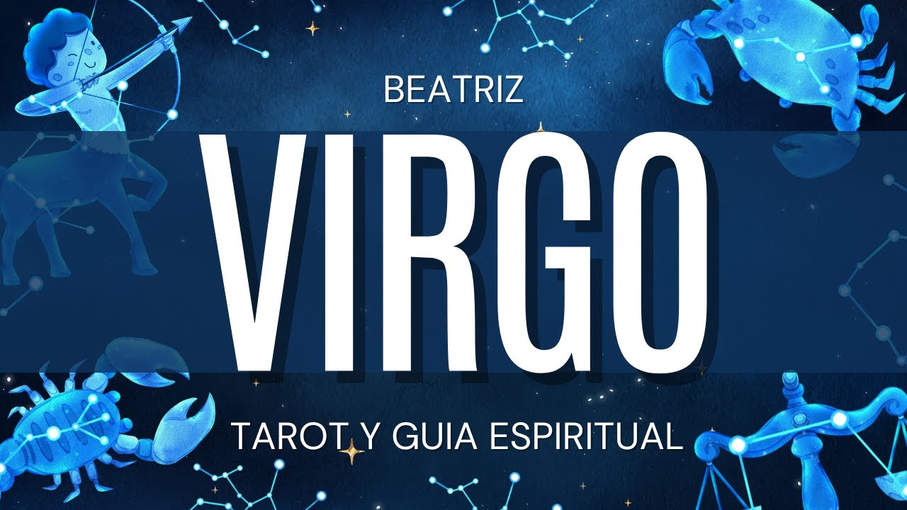 Virgo TU MEJOR MOMENTO SUCEDE! LO QUE DESEASTE VA A PASAR Beatriz Tarot ...