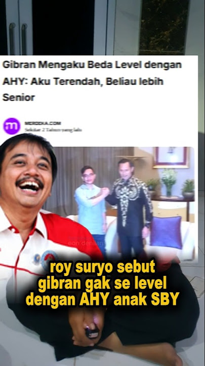 ROY SURYO SAYS GIBRAN AND AHY ARE NOT ON THE SAME LEVEL. THIS EXPLANATION MAKES ROY SILENT #prabo...