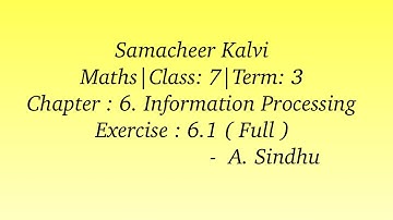 7th Maths Term 3 Samacheer | Chapter 6 | Information Processing | Exercise 6.1 | Full