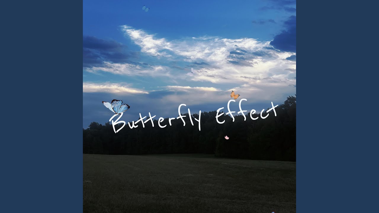 Watch Butterfly Effect on YouTube Watch Butterfly Effect on YouTube