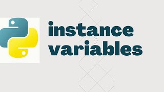 Instance Variables Python | OOP