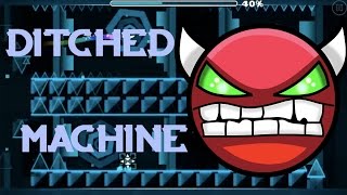 Ditched Machine by Jeyzor 100%