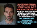 MY STEPDAUGHTER SAID, “YOU’RE NOT PART OF THIS FAMILY — YOU’RE JUST A BONUS”SO I CANCELED THE