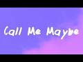 Carly Rae Jepsen Call Me Maybe 