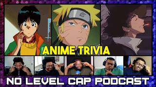 How Well Do We Know Naruto? No Level Cap Plays Anime Trivia! | No Level Cap Podcast screenshot 1