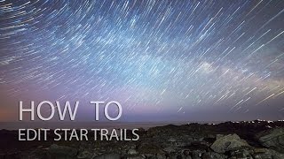 How To Edit Star Trails Photos using StarStax and Photoshop