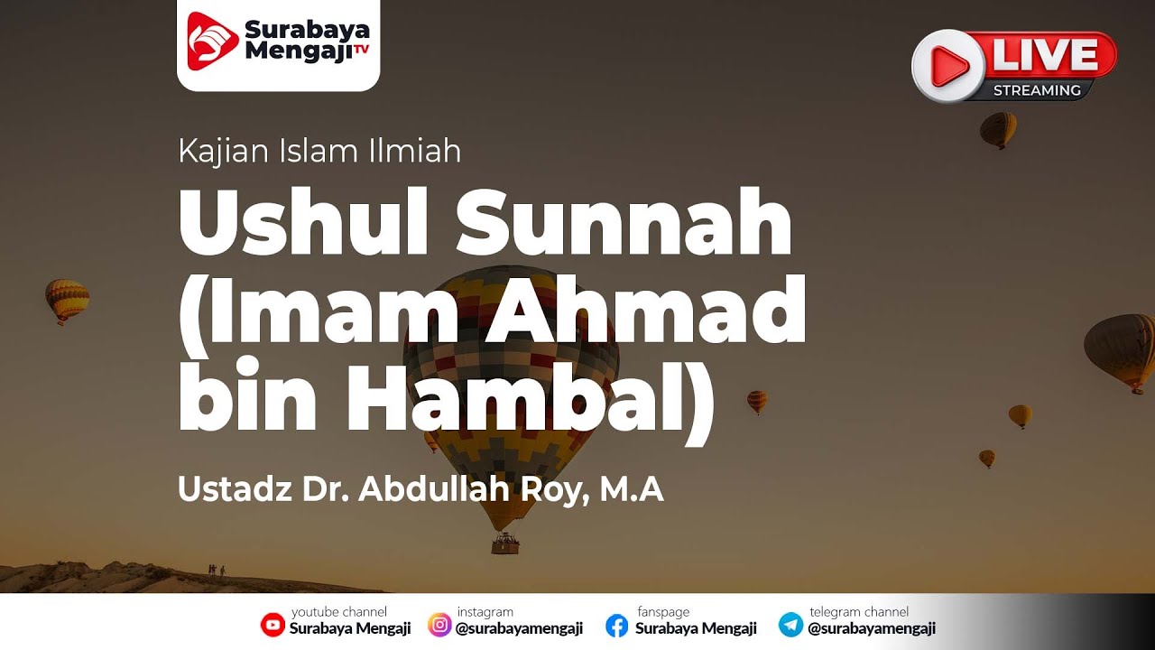 Ushul Sunnah (Imam Ahmad bin Hambal) (01) - Ustadz Dr. Abdullah Roy, M.A